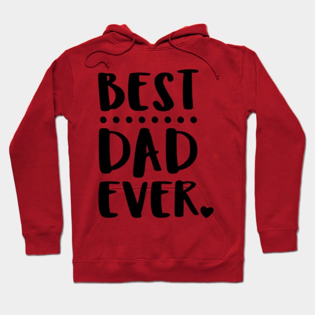 Best Dad ever Design Shirt With Beautiful Line Fit Father / Father's Day Gift Hoodie by rebellious fighter